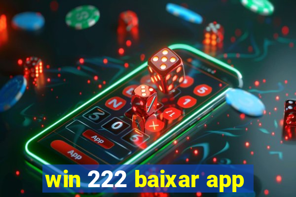 win 222 baixar app